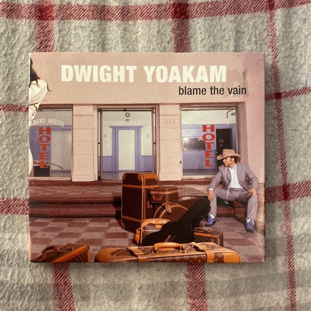 Dwight Yoakam “blame the vain” CD